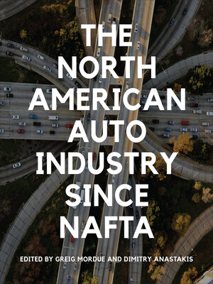 cover image of The North American Auto Industry Since NAFTA